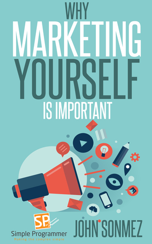 Why Marketing Yourself Is Important Cover