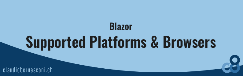 Blazor - Supported Platforms & Browsers