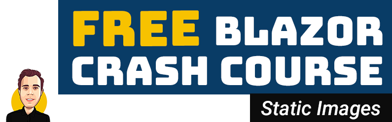 Static Images | The FREE Blazor Crash Course (.NET 5)