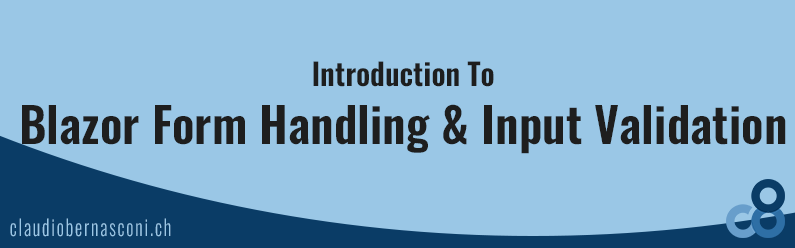 Introduction to Blazor Form Handling & Input Validation