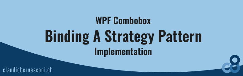 WPF Combobox – Binding A Strategy Pattern Implementation