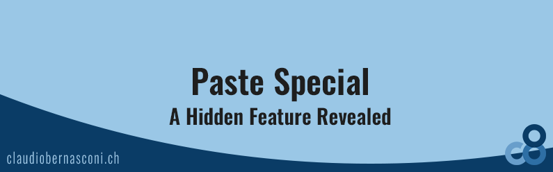 Paste Special – A Hidden Feature Revealed