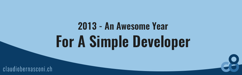 2013 – An Awesome Year For A Simple Developer