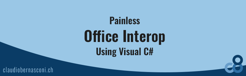 Painless Office Interop Using Visual C#