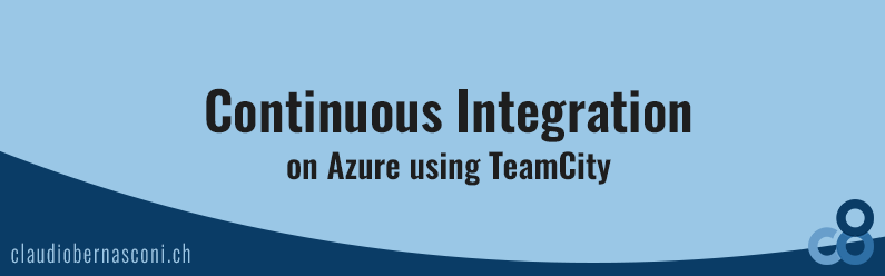 Continuous Integration on Azure using TeamCity