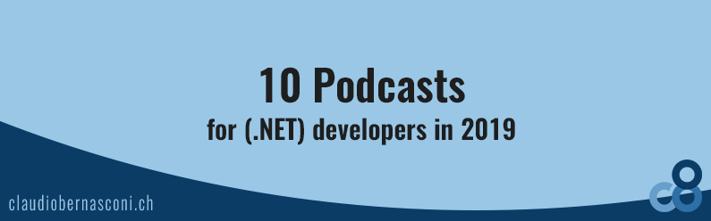 10 Podcasts for (.NET) developers in 2019