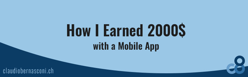 How I Earned 2000$ with a Mobile App