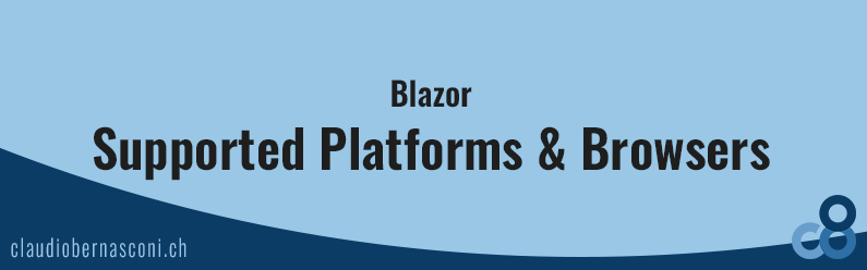 Blazor – Supported Platforms & Browsers
