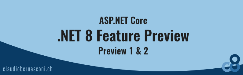 The Future of ASP.NET Core: .NET 8 Feature Preview