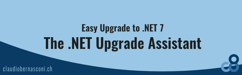 Easy Upgrade to .NET 7: The .NET Upgrade Assistant