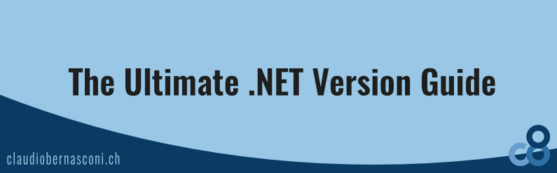 The Ultimate .NET Version Guide